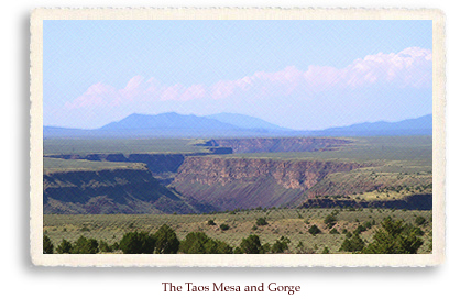 The Taos Mesa, the Taos Gorge, and the Rocky Mountains provided the backdrop which brought artists and writers to Taos in the late 19th century, to establish the Taos Society of artists and a thriving art colony which is thriving today.